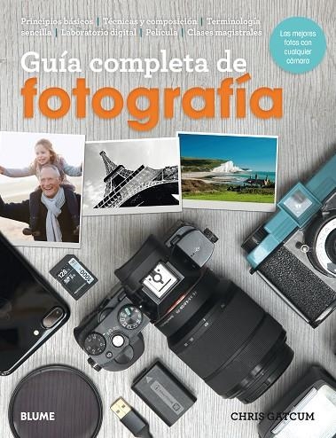 GUÍA COMPLETA DE FOTOGRAFÍA (2018) | 9788417254506 | GATCUM, CHRIS