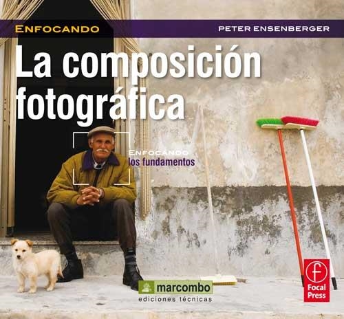 COMPOSICION FOTOGRAFICA, LA | 9788426718815 | ENSERBENGER, PETER