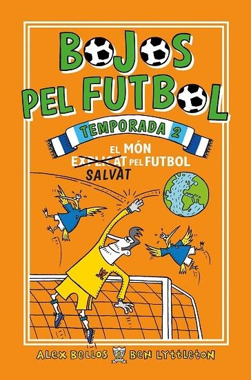 BOJOS PEL FUTBOL. TEMPORADA 2 | 9788417167912 | BELLOS, ALEX / LYTTLETON, BEN