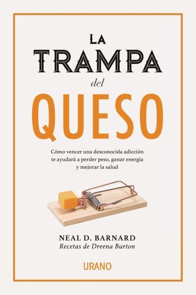 LA TRAMPA DEL QUESO | 9788416720231 | BARNARD, NEAL D.