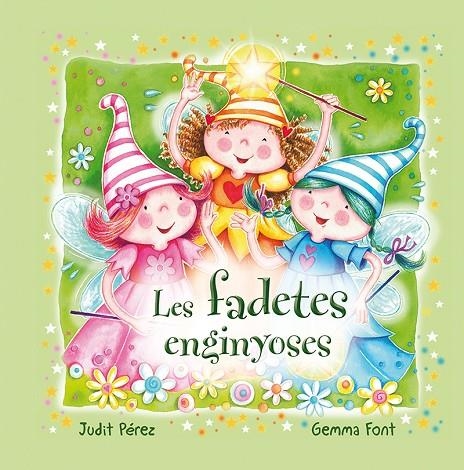 LES FADETES ENGINYOSES | 9788491451631 | PÉREZ COFINE, JUDIT / FONT ROCA, GEMMA