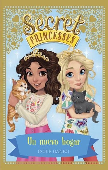 SECRET PRINCESSES 7. UN NUEVO HOGAR | 9788424662264 | BANKS, ROSIE