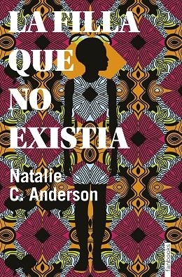 LA FILLA QUE NO EXISTIA | 9788416716906 | C. ANDERSON, NATALIE