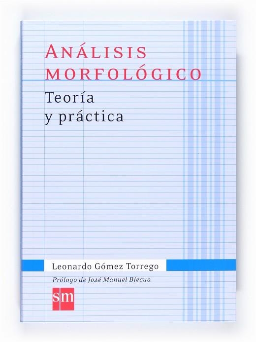 ANÁLISIS MORFOLÓGICO. TEORÍA Y PRÁCTICA | 9788467541335 | GÓMEZ TORREGO, LEONARDO