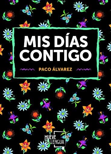 MIS DÍAS CONTIGO | 9788417284138 | ÁLVAREZ VALDÉS, PACO