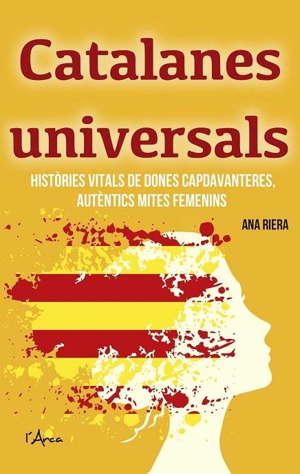 CATALANES UNIVERSALES | 9788494836442 | ANA RIERA