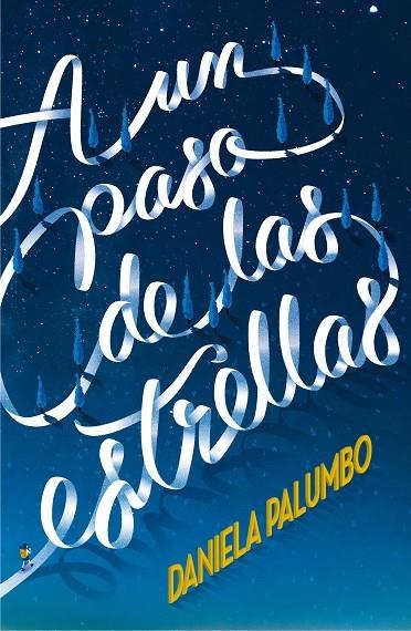 A UN PASO DE LAS ESTRELLAS | 9788491073277 | PALUMBO,  DANIELA