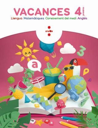 VACANCES. 4 PRIMÀRIA | 9788466144292 | BK PUBLISHING, / AROSA SANTOS, CATALINA / CANYELLES ROCA, ANNA