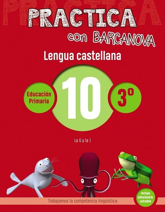 PRACTICA CON BARCANOVA. LENGUA CASTELLANA 10 | 9788448945350