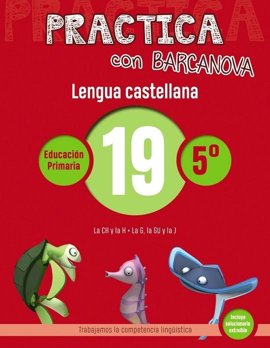 PRACTICA CON BARCANOVA. LENGUA CASTELLANA 19 | 9788448945442