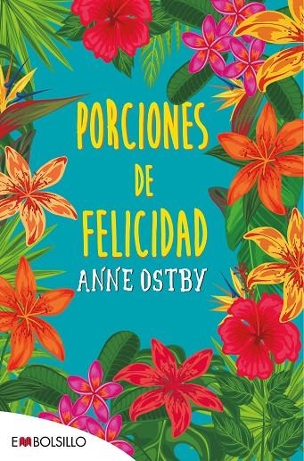 PORCIONES DE FELICIDAD | 9788416087563 | OSTBY, ANNE