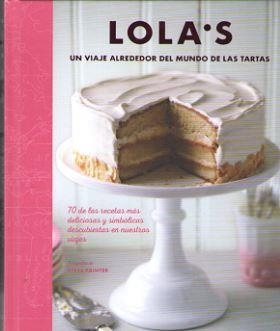 LOLA'S: UN VIAJE ALREDEDOR DEL MUNDO DE LAS TARTAS | 9788428216890 | AA.VV.