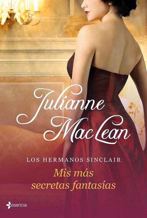 HERMANOS SINCLAIR, LOS MIS MAS SECRETAS FANTASIAS | 9788408035718 | JULIANNE MACLEAN