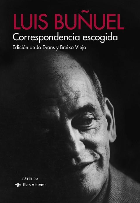 CORRESPONDENCIA ESCOGIDA | 9788437638423 | BUÑUEL, LUIS