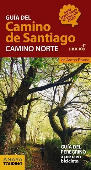 GUÍA DEL CAMINO DE SANTIAGO. CAMINO NORTE | 9788491581000 | POMBO RODRÍGUEZ, ANTÓN