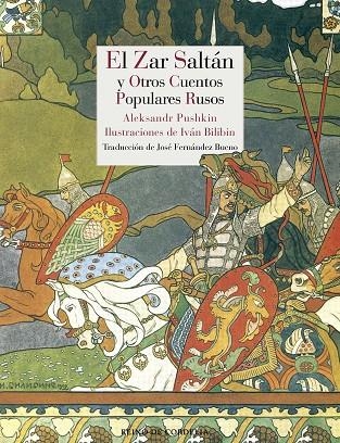 EL ZAR SALTÁN Y OTROS CUENTOS POPULARES RUSOS | 9788416968220 | PUSHKIN, ALEKSANDR