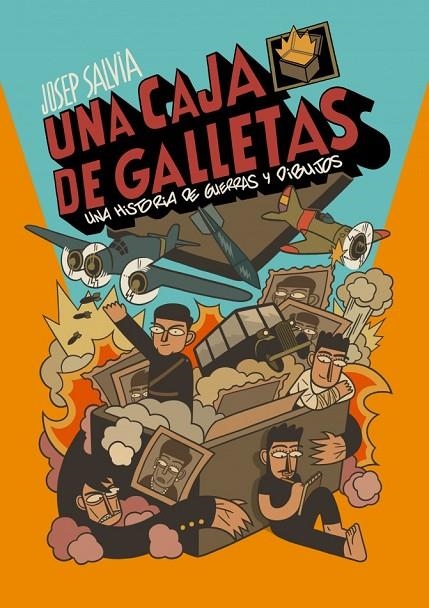 UNA CAJA DE GALLETAS HISTORIA DE GUERRAS Y DIBUJOS | 9788494819292 | SALVIA,JOSEP