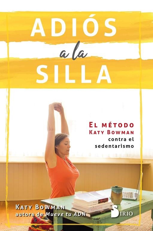 ADIÓS A LA SILLA | 9788417030766 | BOWMAN, KATY