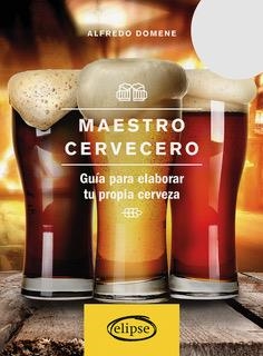 MAESTRO CERVECERO | 9788494578441 | ALFREDO DOMENE