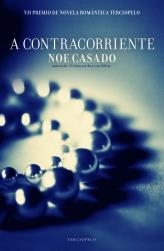 A CONTRACORRIENTE | 9788415410720 | CASADO, NOE