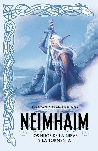 NEIMHAIM. LOS HIJOS DE LA NIEVE Y LA TORMENTA | 9788401022074 | SERRANO LORENZO, ARANZAZU