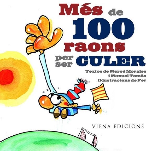 MES DE 100 RAONS PER SER CULER | 9788483306222 | MORALES MONTOYA, MERCE / TOMAS I BELENGUER, MANEL