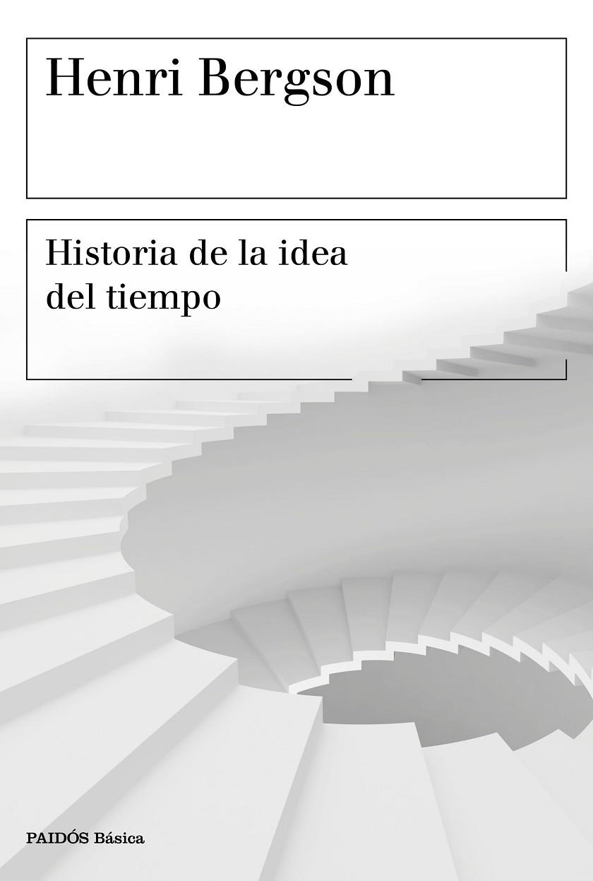 HISTORIA DE LA IDEA DEL TIEMPO | 9788449334603 | BERGSON, HENRI