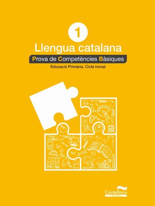 LLENGUA CATALANA 1R. PROVA DE COMPETÈNCIES BÀSIQUES | 9788498049510 | VV.AA.