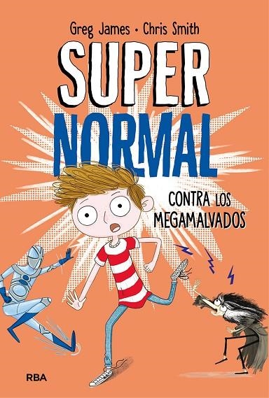 SUPERNORMAL CONTRA LOS MEGAMALVADOS 2 | 9788427212961 | JAMES , GREG / SMITH , CHRIS