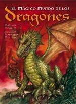 MAGICO MUNDO DE LOS DRAGONES, EL | 9788495973283 | MORALES, MÁXIMO / MOLINARI, FERNANDO