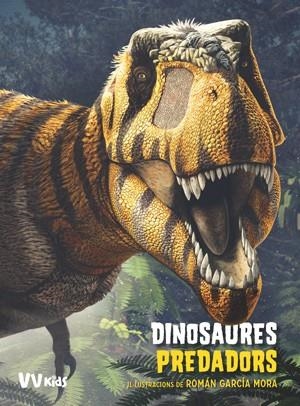 DINOSAURES PREDADORS (VVKIDS) | 9788468255262 | BRILLANTE, GIUSEPPE / CESSA, ANNA