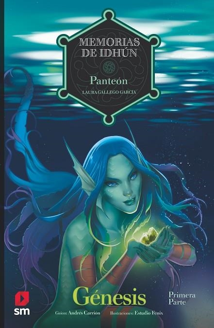 MEMORIAS DE IDHÚN: PANTEÓN. GÉNESIS [1ª PARTE]. CÓMIC | 9788491078081 | GALLEGO, LAURA