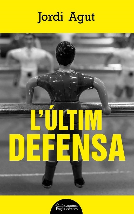 ÚLTIM DEFENSA L' | 9788499759876 | AGUT PARRES, JORDI