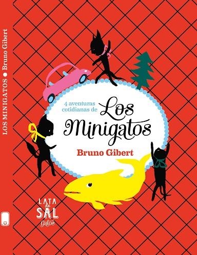 LOS MINIGATOS | 9788494827839 | GIBERT, BRUNO