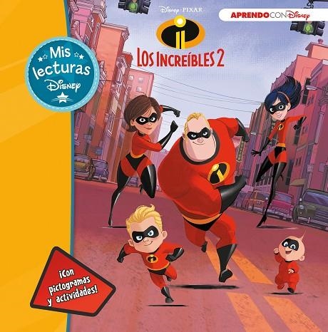 LOS INCREÍBLES 2 (MIS LECTURAS DISNEY) | 9788416931736 | DISNEY,