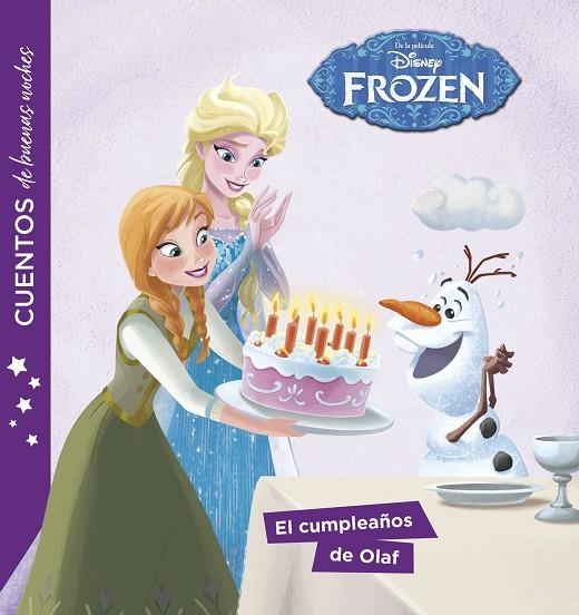 FROZEN. CUENTOS DE BUENAS NOCHES. EL CUMPLEAÑOS DE OLAF | 9788416917747 | DISNEY