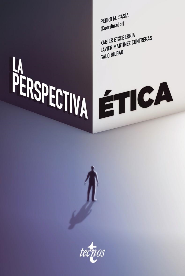 LA PERSPECTIVA ÉTICA | 9788430974276 | SASIA, PEDRO M. / ETXEBERRIA, XABIER / MARTÍNEZ CONTRERAS, JAVIER / BILBAO, GALO