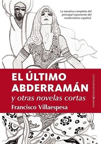 ÚLTIMO ABDERRAMÁN Y OTRAS NOVELAS DE FRANCISCO VILLAESPESA, EL | 9788416750467 | VILLAESPESA, FRANCISCO