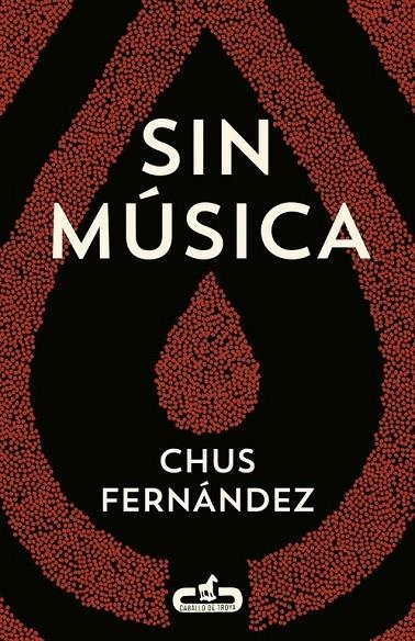 SIN MÚSICA (CABALLO DE TROYA 2015, 2) | 9788415451501 | FERNANDEZ,CHUS