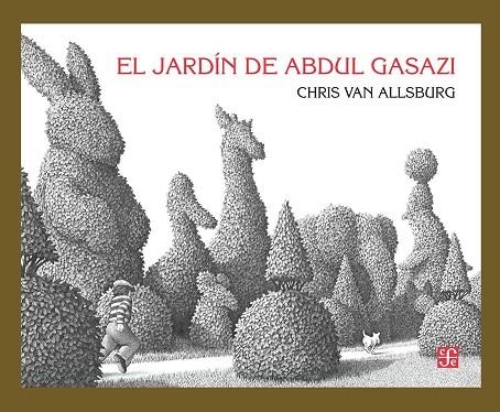 JARDIN DE ABDUL GASAZI, EL | 9786071652201 | VAN ALLSBURG, CHRIS