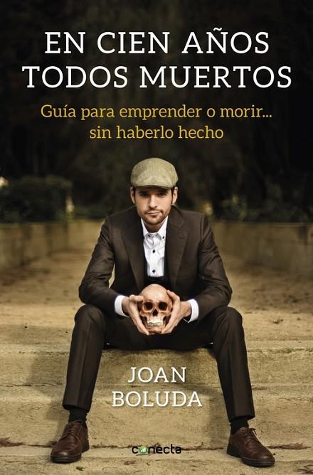 EN CIEN AÑOS TODOS MUERTOS | 9788416883431 | BOLUDA, JOAN