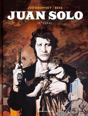 JUAN SOLO (INTEGRAL) | 9788417125486 | JODOROWSKY, ALEJANDRO / BESS, GEORGES