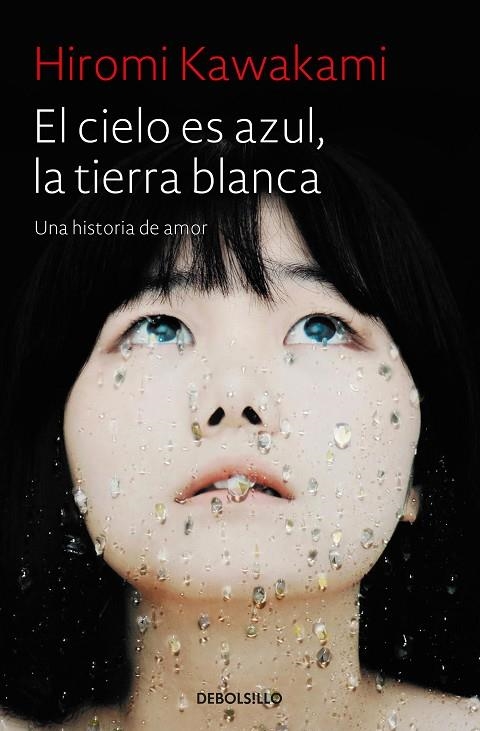 EL CIELO ES AZUL, LA TIERRA BLANCA | 9788466343824 | KAWAKAMI, HIROMI