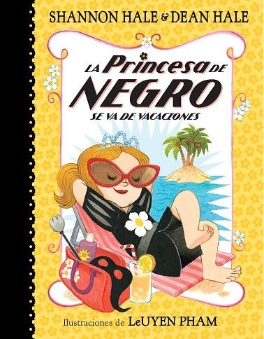 LA PRINCESA DE NEGRO SE VA DE VACACIONES (LA PRINCESA DE NEGRO) | 9788448851088 | HALE, SHANNON / HALE, DEAN