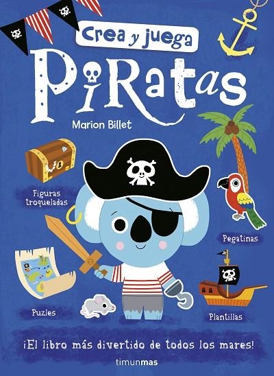 CREA Y JUEGA. PIRATAS | 9788408185468 | BILLET, MARION