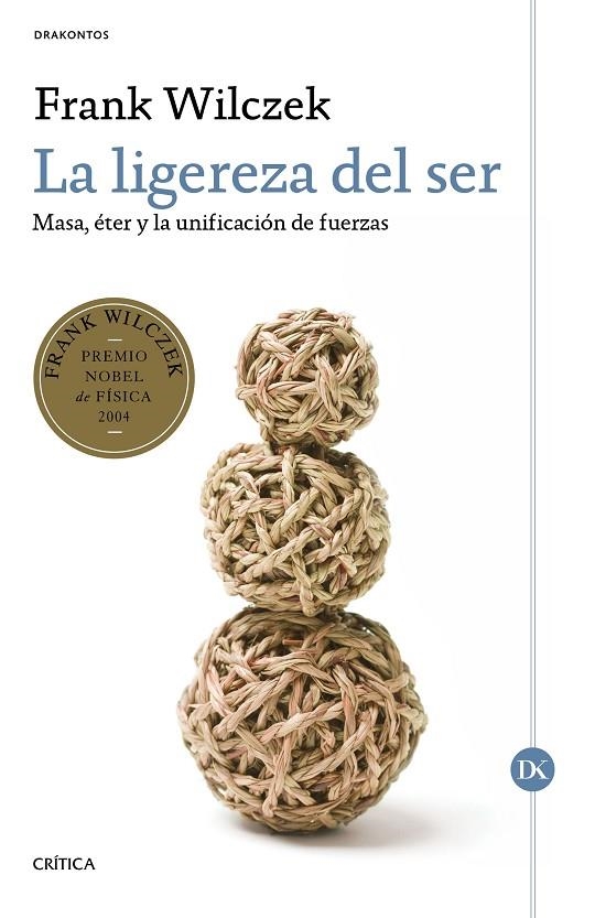 LA LIGEREZA DEL SER | 9788491990048 | WILCZEK, FRANK