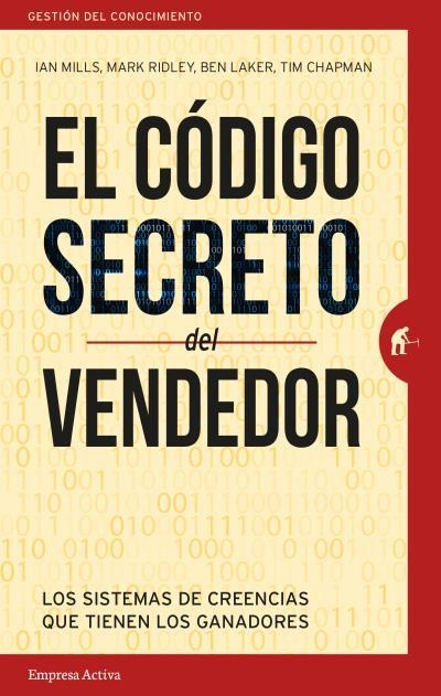 EL CÓDIGO SECRETO DEL VENDEDOR | 9788492921898 | MILLS, IAN / RIDLEY, MARK / LAKER, BEN / CHAPMAN, TIM