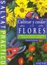 CULTIVAR Y CUIDAR LAS FLORES | 9788434565999 | PUIBOUBE, DANIEL / BIGNOZZI RAMALLO, JUANA