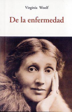 DE LA ENFERMEDAD | 9788497169110 | VIRGINIA WOOLF