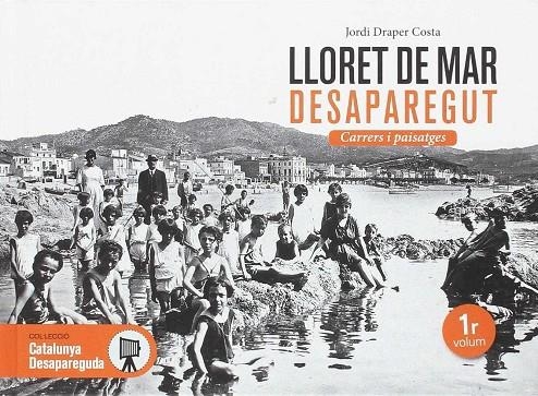 LLORET DE MAR DESAPAREGUT | 9788416547357 | DRAPER, JORDI